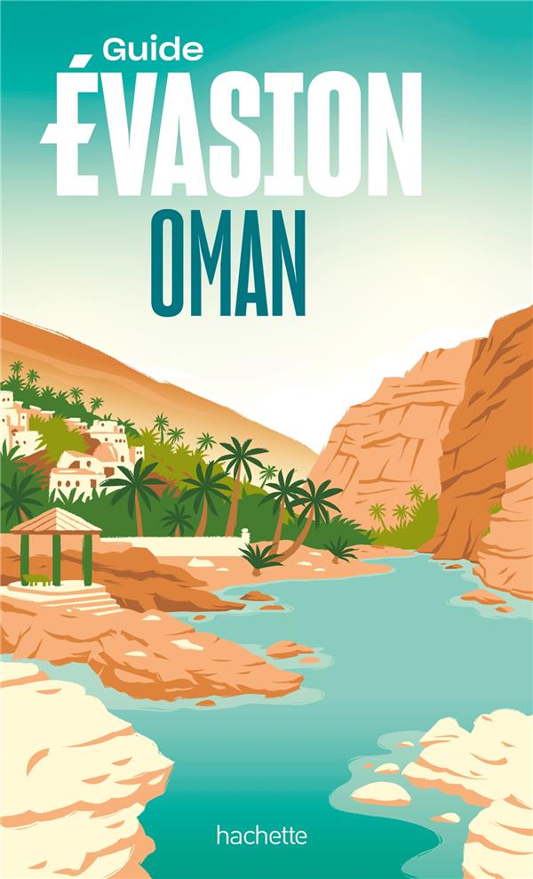 OMAN GUIDE EVASION - COLLECTIF - HACHETTE