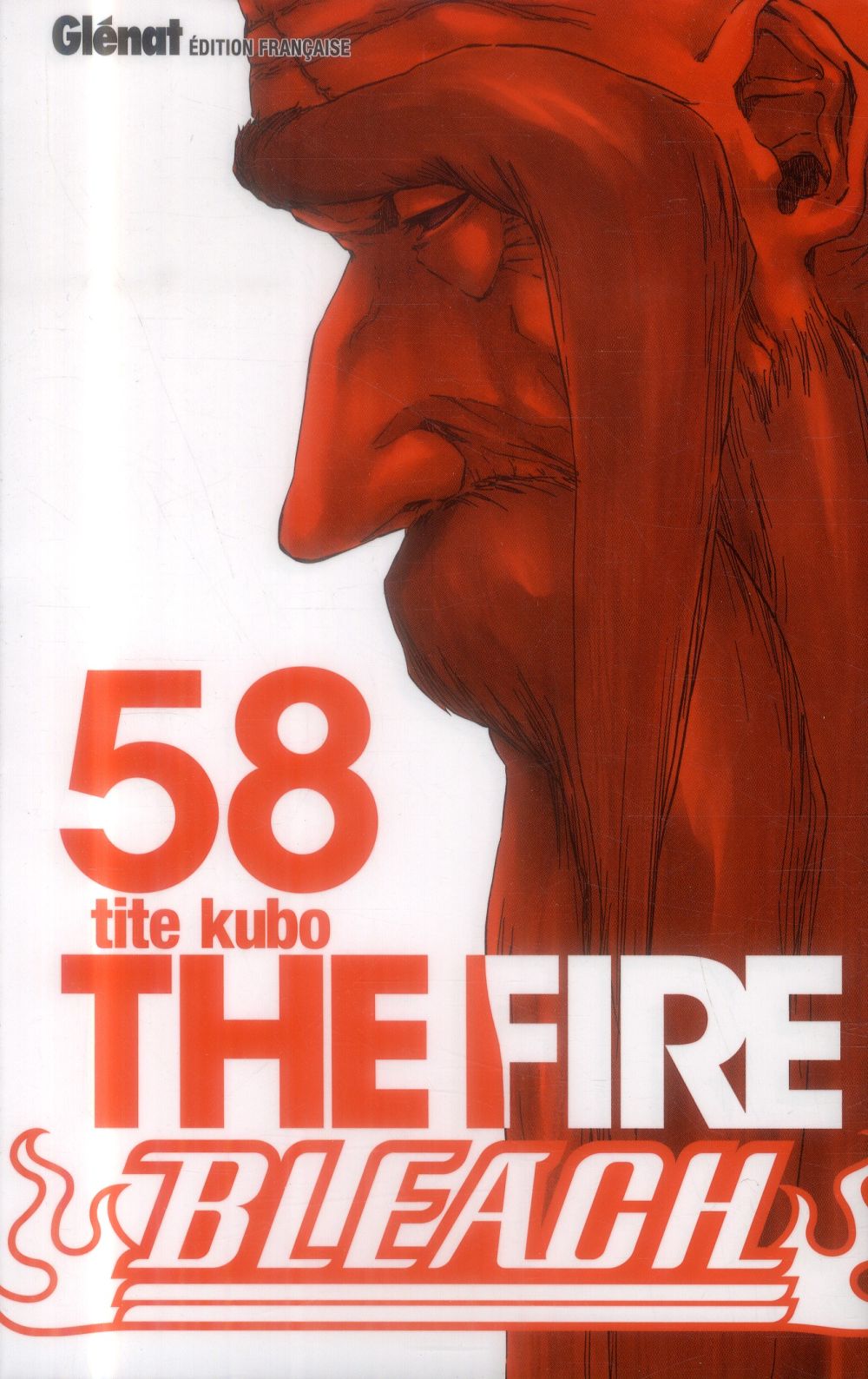 BLEACH - TOME 58 - THE FIRE - KUBO TITE - Glénat