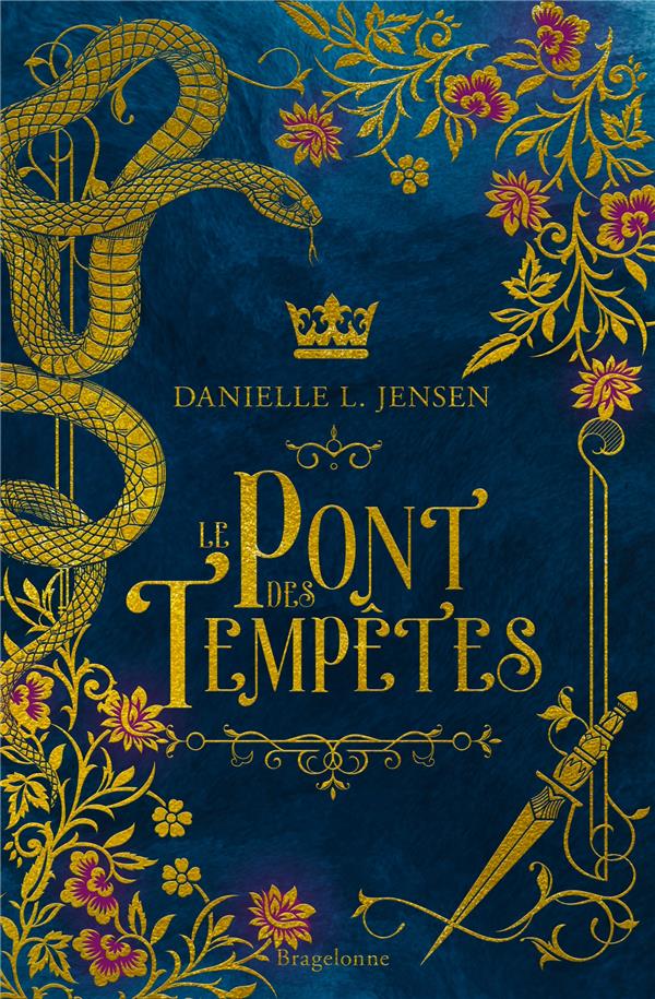 DE SEL ET DE SABLE T.1 : LE PONT DES TEMPETES - JENSEN, DANIELLE L. - BRAGELONNE