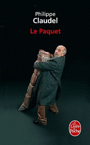 LE PAQUET - CLAUDEL PHILIPPE - LGF/Livre de Poche