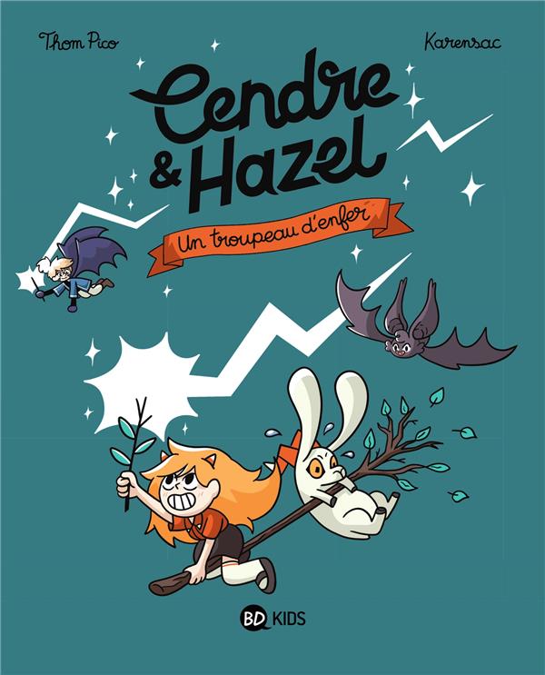 CENDRE ET HAZEL, TOME 05 - UN TROUPEAU D'ENFER - THOM PICO/KARENSAC - MILAN