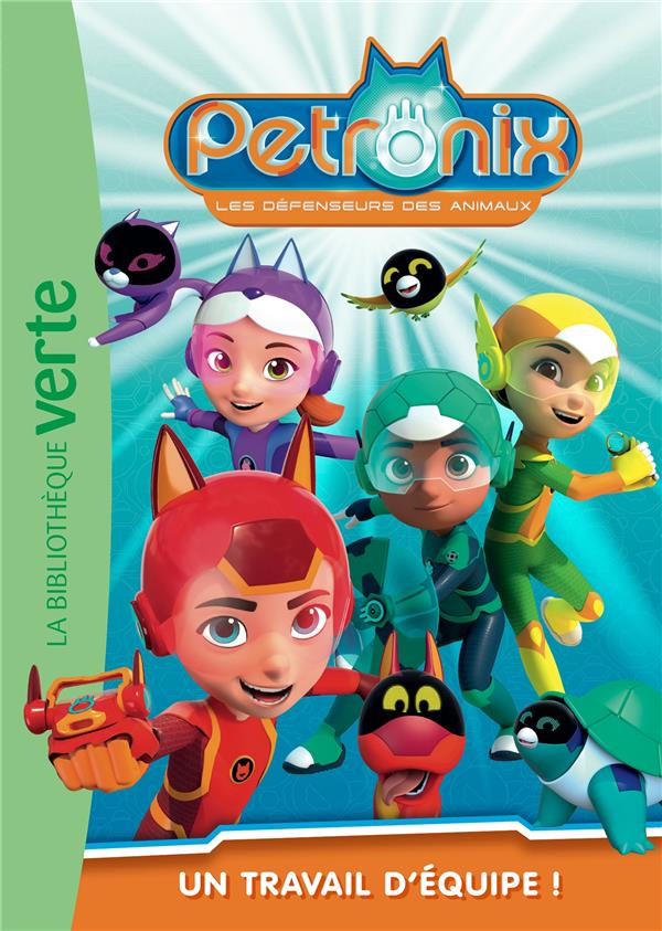 PETRONIX - T01 - PETRONIX 01 - UN TRAVAIL D'EQUIPE ! - MEDIAWAN - HACHETTE