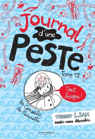 LE JOURNAL D'UNE PESTE - JOURNAL D'UNE PESTE, TOME 12 - TOUT BAIGNE ! - L. SAM/ABESDRIS - MARTINIERE BL