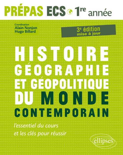 HISTOIRE, GEOGRAPHIE, GEOPOLITIQUE DU MONDE CONTEMPORAIN  L ESSENTIEL DU COURS ET LES CLES POUR REU - NONJON/BILLARD - ELLIPSES MARKET