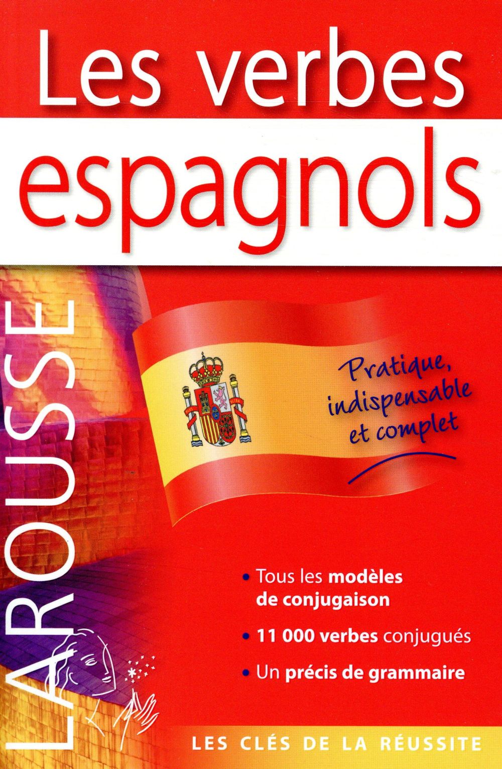 LES VERBES ESPAGNOLS - LLORET LINARES G. - LAROUSSE