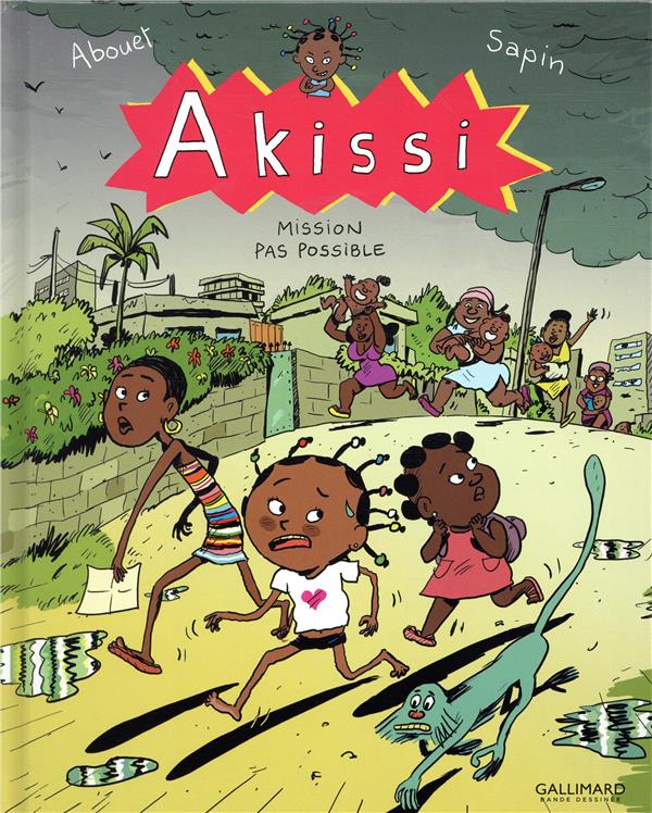 AKISSI - T08 - AKISSI - MISSION PAS POSSIBLE - ABOUET/SAPIN - GALLIMARD