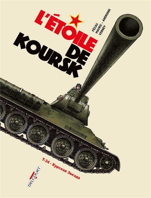 MACHINES DE GUERRE T04 - L'ETOILE DE KOURSK - PECAU/MAVRIC - DELCOURT