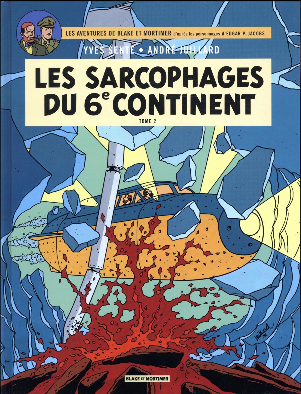 BLAKE & MORTIMER - TOME 17 - LES SARCOPHAGES DU 6E CONTINENT - TOME 2 - SENTE YVES - Blake et Mortimer