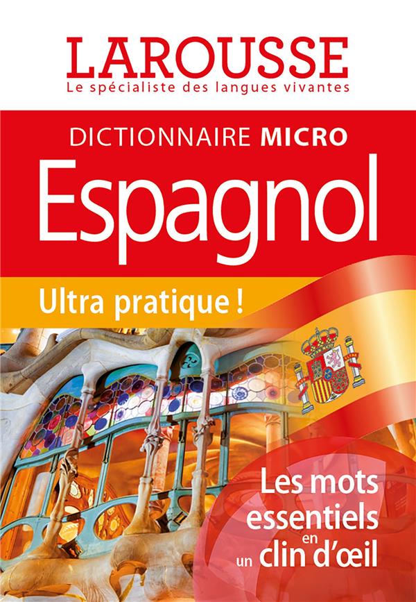 LAROUSSE MICRO ESPAGNOL - LE PLUS PETIT DICTIONNAIRE - COLLECTIF - LAROUSSE