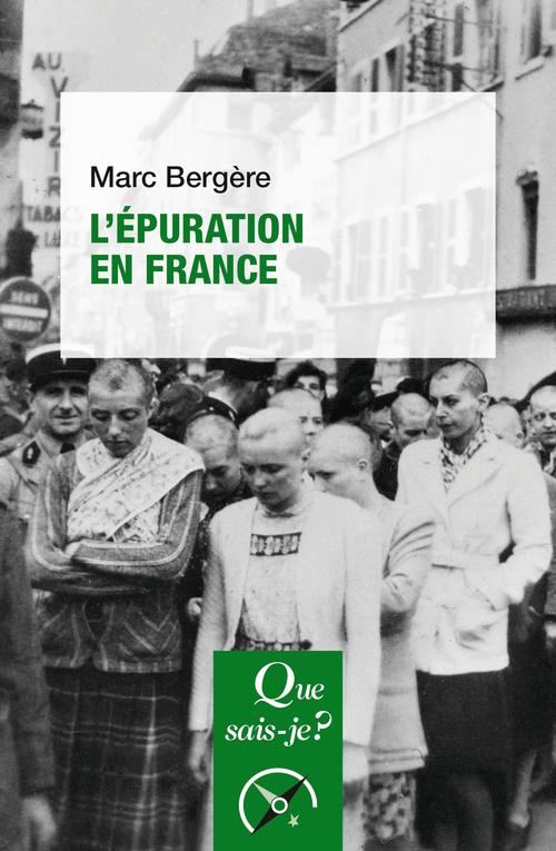 L-EPURATION EN FRANCE - BERGERE MARC - QUE SAIS JE