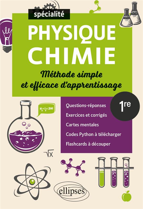 SPE PHYSIQUE-CHIMIE - PREMIERE - METHODE SIMPLE ET EFFICACE D-APPRENTISSAGE - QUESTIONS-REPONSES, EX - KHALIL HASSAN - ELLIPSES
