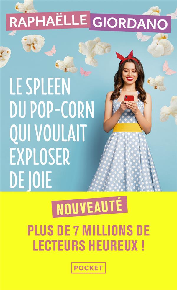 LE SPLEEN DU POP-CORN QUI VOULAIT EXPLOSER DE JOIE - GIORDANO RAPHAELLE - POCKET