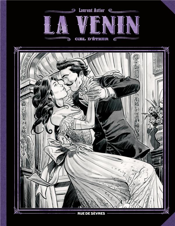 LA VENIN T4 : CIEL D-ETHER (GRAND FORMAT - NOIR ET BLANC) - ASTIER LAURENT - RUE DE SEVRES