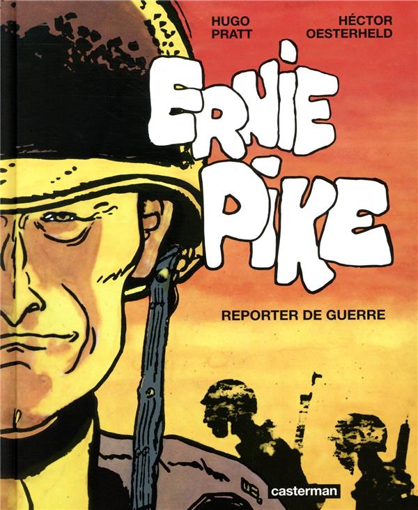 ERNIE PIKE - INTEGRALE - PRATT/OESTERHELD - CASTERMAN