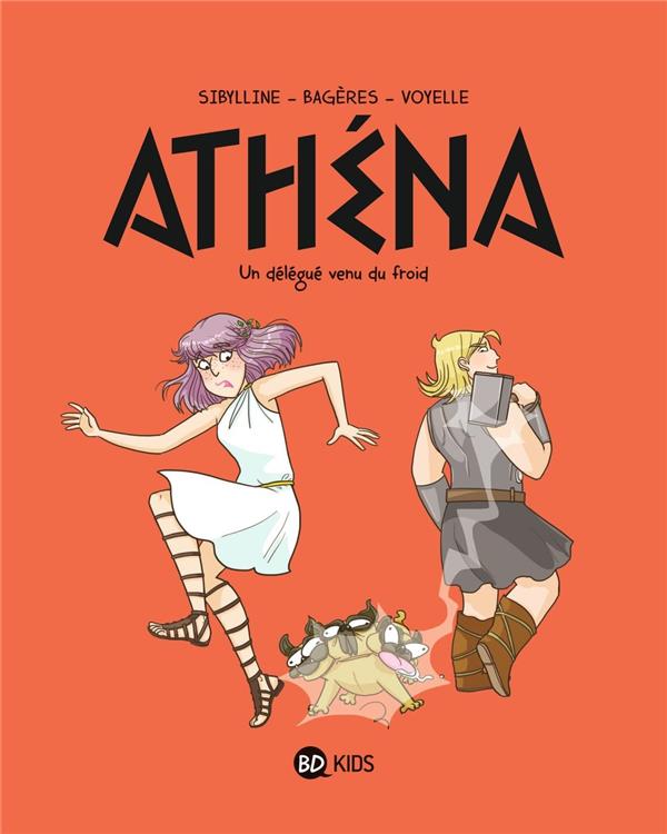 ATHENA TOME 3 : UN DELEGUE VENU DU FROID - XXX - BAYARD JEUNESSE