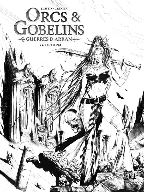 LES TERRES D-ARRAN - ORCS ET GOBELINS - ORCS ET GOBELINS T24 - EDITION NB - OROUNA - ISTIN/GRENIER - Soleil Productions