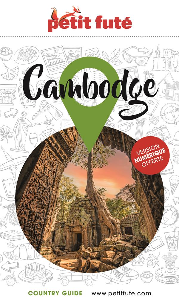 COUNTRY GUIDE : CAMBODGE (EDITION 2024/2025) - AUZIAS D. / LABOURDE - PETIT FUTE