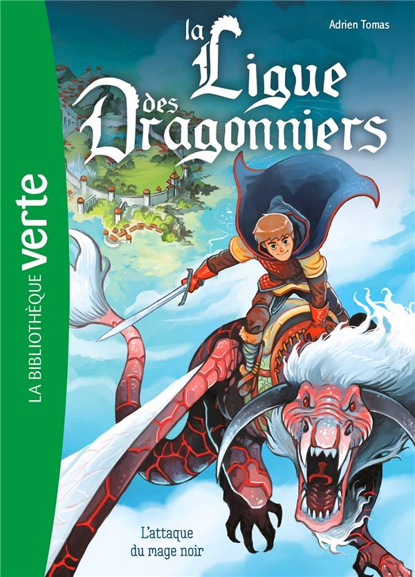 LA LIGUE DES DRAGONNIERS TOME 1 : L'ATTAQUE DU MAGE NOIR - LIVRE/BRIVET - HACHETTE