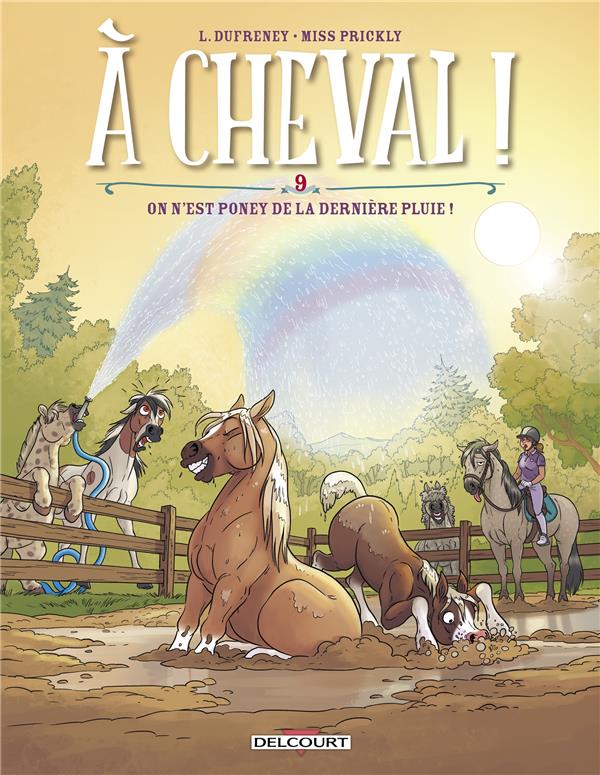 A CHEVAL ! T.9 - DUFRENEY - DELCOURT
