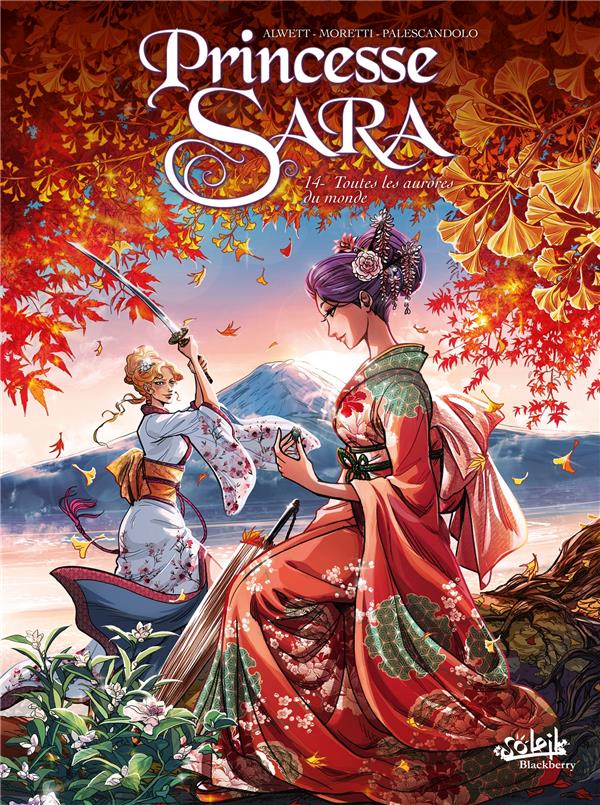 PRINCESSE SARA TOME 14 : TOUTES LES AURORES DU MONDE - ALWETT/MORETTI - Soleil Productions