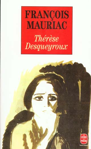 THERESE DESQUEYROUX - MAURIAC  FRANCOIS - LGF/Livre de Poche