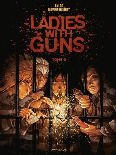 LADIES WITH GUNS TOME 3 - BOCQUET OLIVIER - DARGAUD