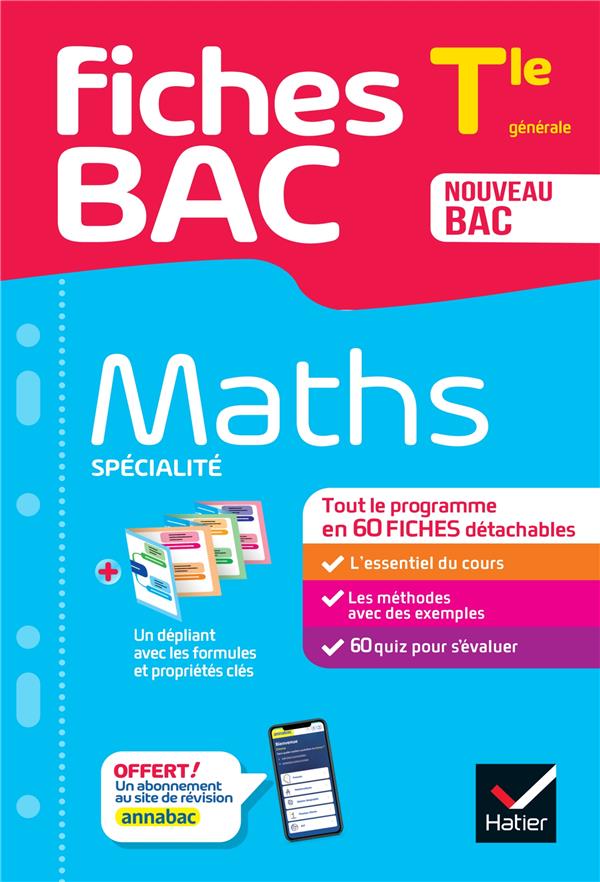 FICHES BAC : SPECIALITE MATHS  -  TERMINALE GENERALE  -  TOUT LE PROGRAMME EN 60 FICHES DETACHABLES - ABADIE/DELFAUD/MEYER - HATIER SCOLAIRE