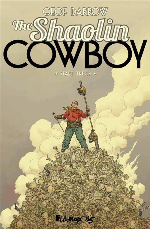 THE SHAOLIN COWBOY TOME 1 : STAR TRECK - DARROW GEOF - GALLISOL