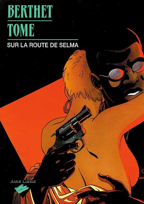 SUR LA ROUTE DE SELMA TOME 1 - TOME - DUPUIS