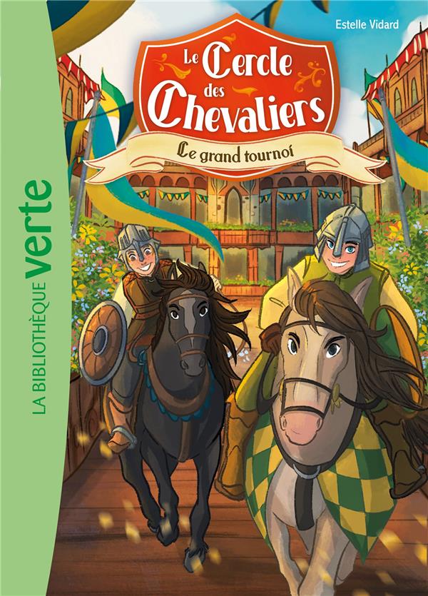 LE CERCLE DES CHEVALIERS TOME 2 : LE GRAND TOURNOI - LIVRE/LIA MALANDRINO - HACHETTE