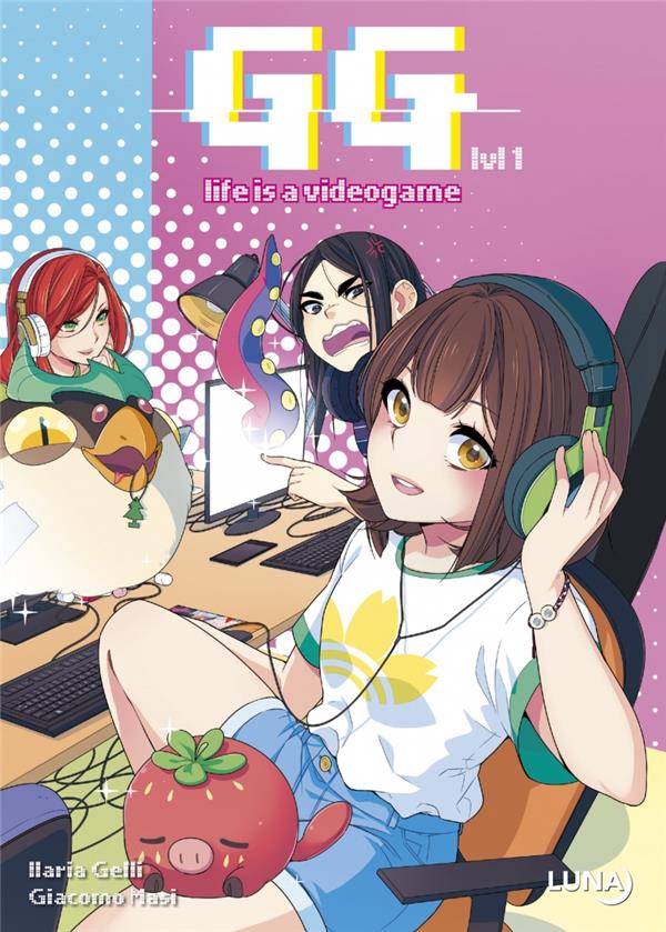 GG : LIFE IS A VIDEOGAME TOME 1 - MASI/GELLI - CLAIR DE LUNE
