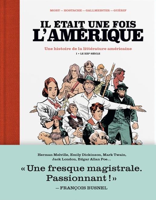 IL ETAIT UNE FOIS L'AMERIQUE TOME 1 : LE XIXE SIECLE - MORY/HOSTACHE - ARENES