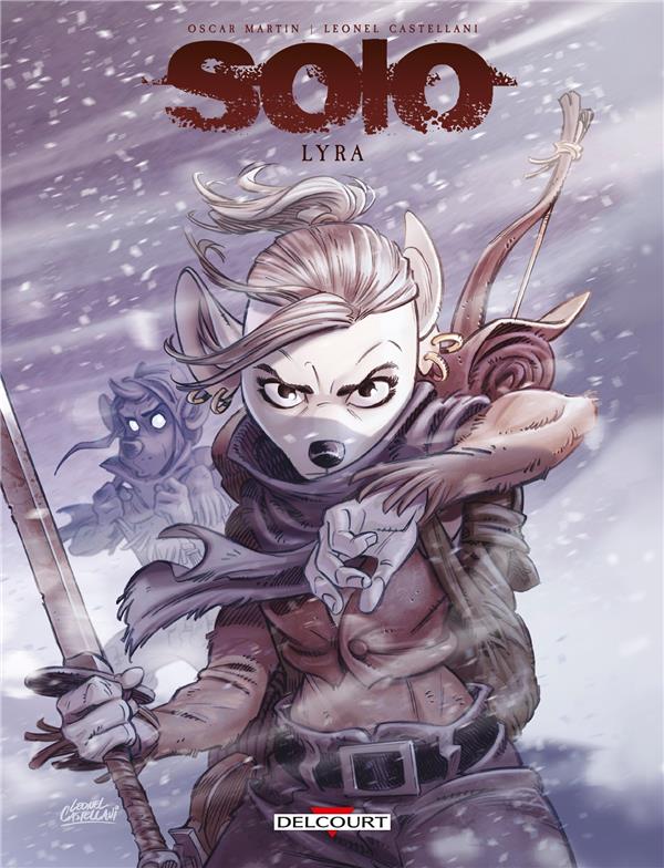 SOLO LYRA : QUAND JE NE SAVAIS PAS QUE TU EXISTAIS - MARTIN/CASTELLANI - DELCOURT