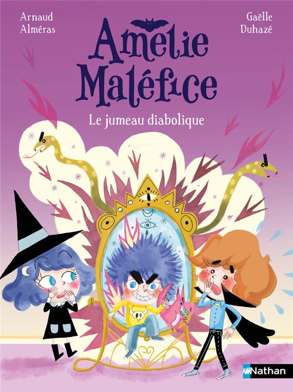 AMELIE MALEFICE : LE JUMEAU DIABOLIQUE - ALMERAS/DUHAZE - CLE INTERNAT