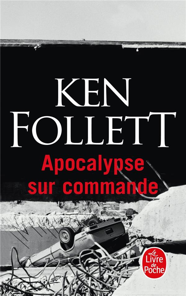 APOCALYPSE SUR COMMANDE - FOLLETT KEN - LGF/Livre de Poche