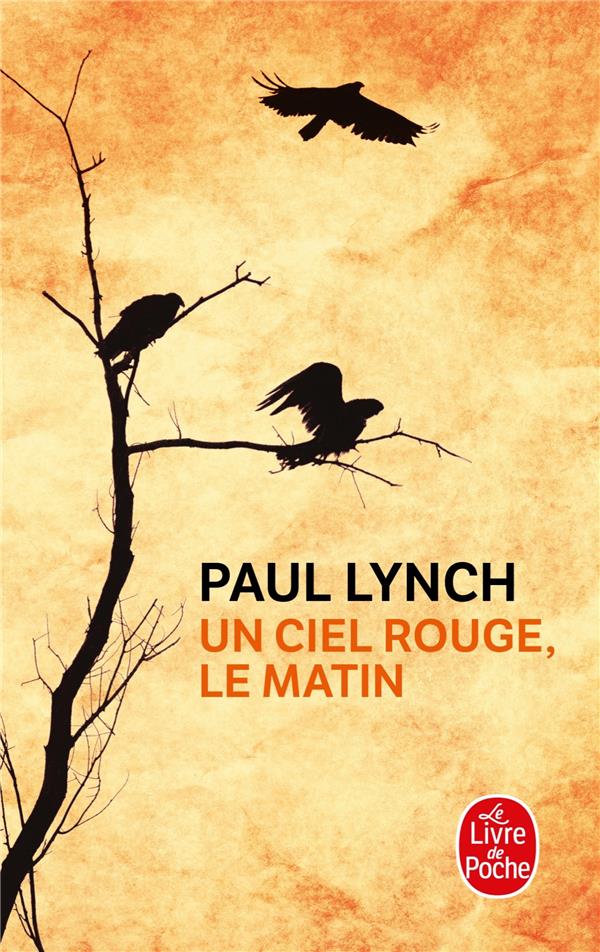 UN CIEL ROUGE, LE MATIN - LYNCH - Le Livre de poche
