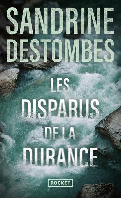 LES DISPARUS DE LA DURANCE - DESTOMBES  SANDRINE - POCKET