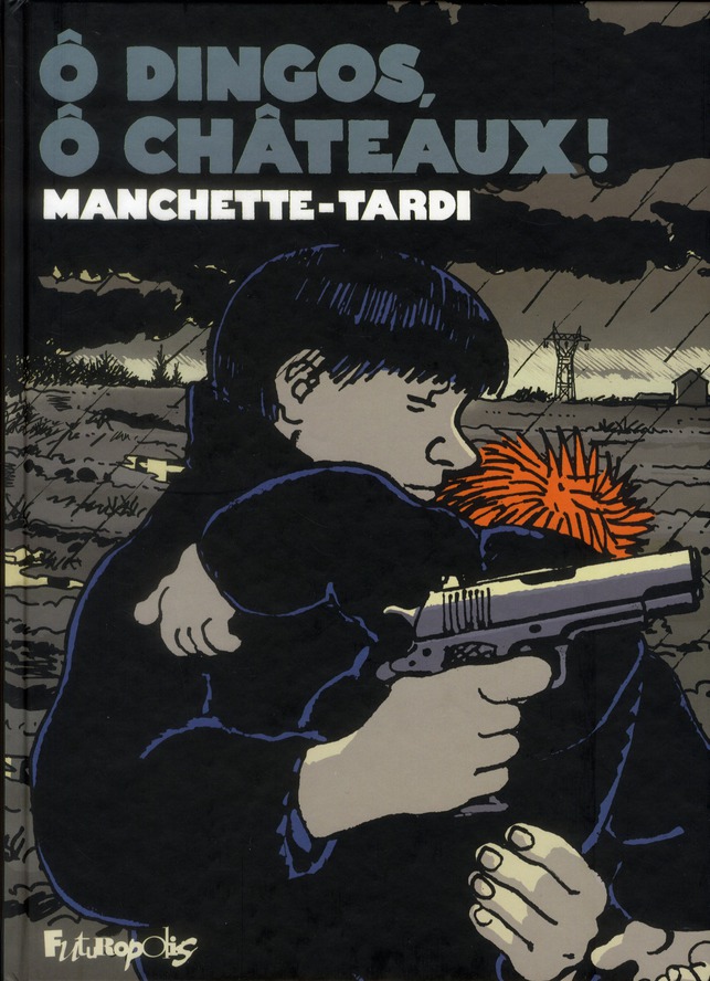 O DINGOS, O CHATEAUX ! - TARDI/MANCHETTE - GALLISOL