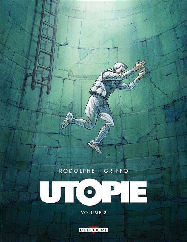 UTOPIE TOME 2 - RODOLPHE/GRIFFO - DELCOURT