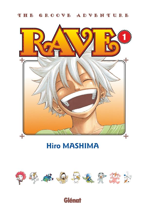 RAVE : THE GROOVE ADVENTURE TOME 1 - MASHIMA HIRO - GLENAT