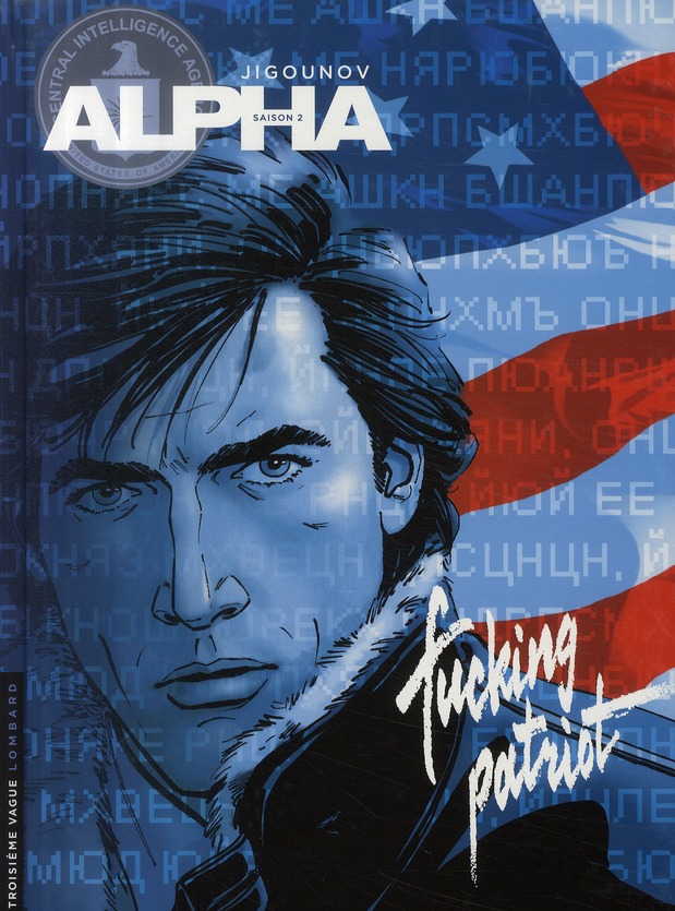 ALPHA TOME 11 : FUCKING PATRIOT - JIGOUNOV IOURI - LOMBARD