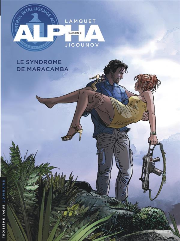 ALPHA TOME 13 : LE SYNDROME DE MARACAMBA - JIGOUNOV IOURI - LOMBARD