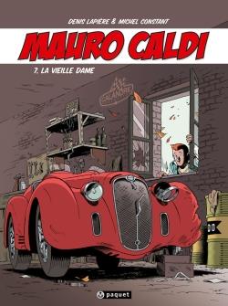 MAURO CALDI TOME 7 : LA VIEILLE DAME - CONSTANT/LAPIERE - Paquet