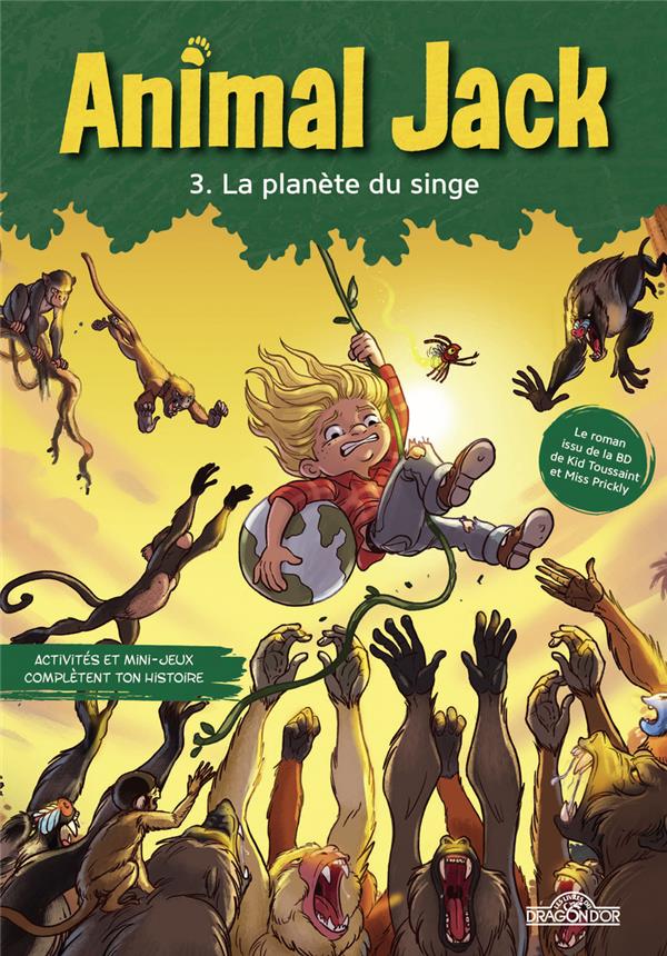 ANIMAL JACK TOME 3 : LA PLANETE DU SINGE - DUPUIS - DRAGON D'OR