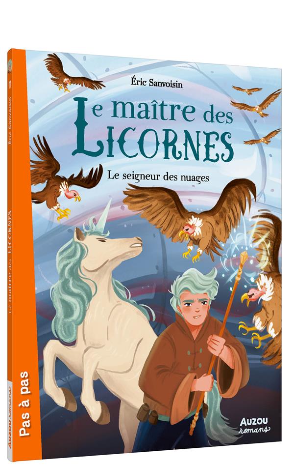 LE MAITRE DES LICORNES TOME 11 : LE SEIGNEUR DES NUAGES - SANVOISIN/FRENNA - PHILIPPE AUZOU