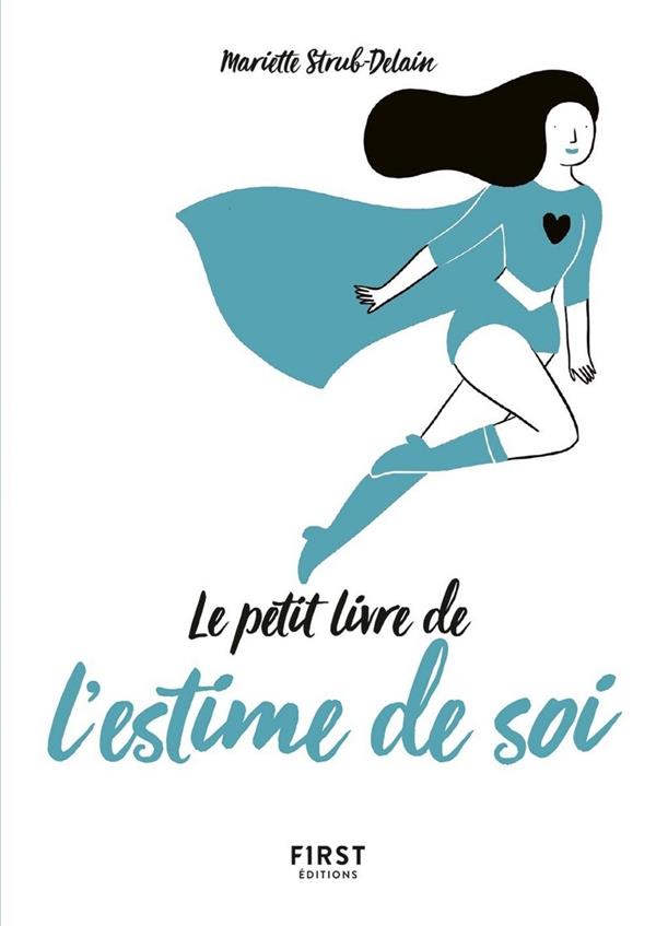 L'ESTIME DE SOI - STRUB-DELAIN M. - FIRST