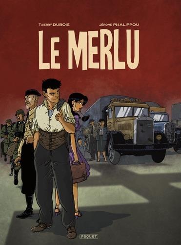 LE MERLU - INTEGRALE - PHALIPPOU/DUBOIS - PAQUET