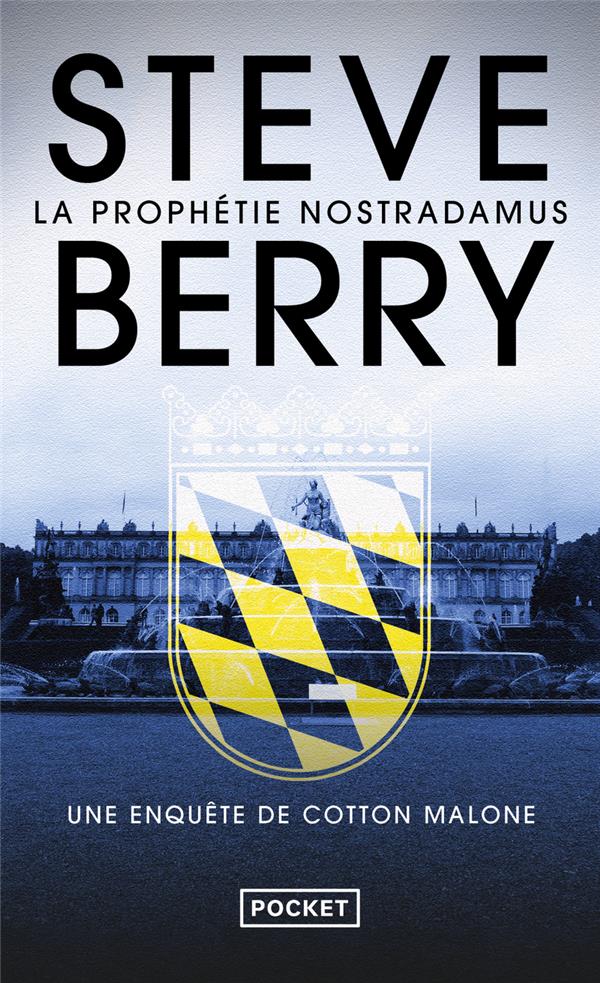 LA PROPHETIE NOSTRADAMUS : UNE ENQUETE DE COTTON MALONE - BERRY STEVE - POCKET