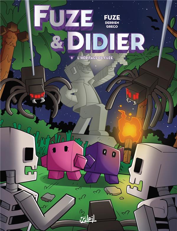 FUZE ET DIDIER TOME 6 : L'HERITAGE DE FUZE - GRECO/DERRIEN/FUZE - Soleil Productions