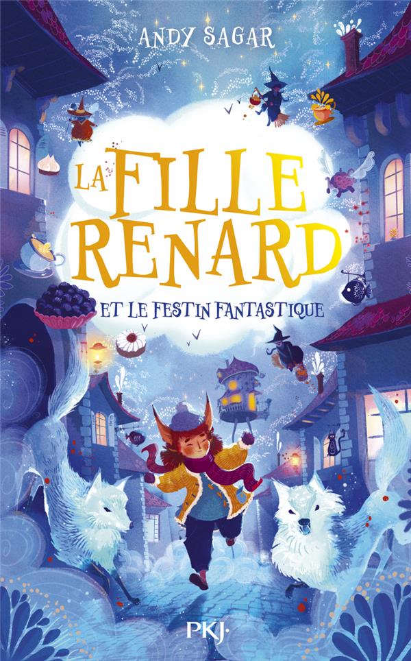 YERSTERDAY CRUMB TOME 2 : LA FILLE RENARD ET LE FESTIN FANTASTIQUE - SAGAR ANDY - POCKET